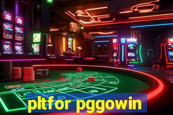 pltfor pggowin